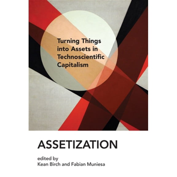 Pre-Owned Inside Technology Assetization: Turning Things into Assets in Technoscientific Capitalism, (Paperback)