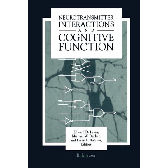 Neurotransmitter Interactions and Cognitive Function, (Paperback)