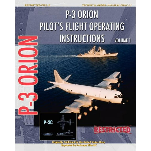 P-3 Orion Pilot's flight Operating Instructions Vol. 1, (Paperback)