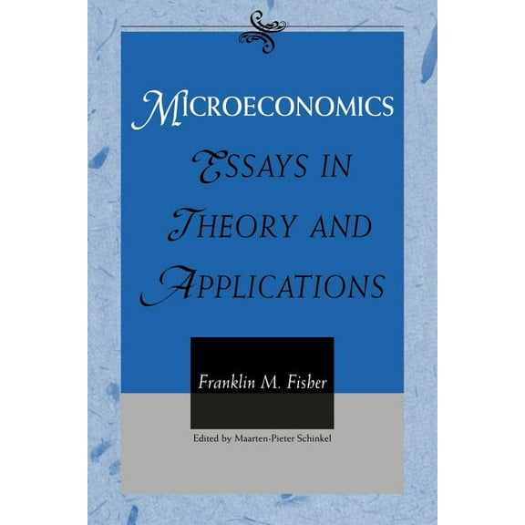 Microeconomics: Essays in Theory and Applications, (Paperback)