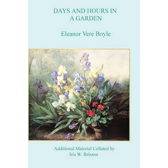 Days and Hours in a Garden, (Paperback)