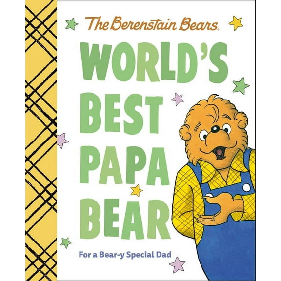 Berenstain Bears World's Best Books World's Best Papa Bear (Berenstain Bears): For a Bear-Y Special Dad, (Hardcover)