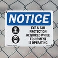 thumbnail image 4 of Eye And Ear Protection Required OSHA Notice Rigid Plastic Sign 24 Inch x 18 Inch - 10 Pack, 4 of 8