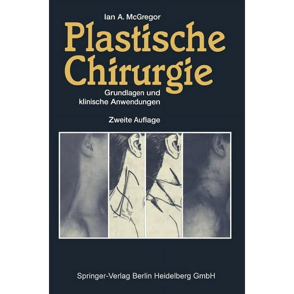 Plastische Chirurgie: Grundlagen Und Klinische Anwendungen, (Paperback)