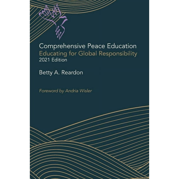 Comprehensive Peace Education: Educating for Global Responsibility (Paperback)