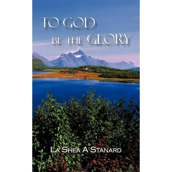To God be the Glory (Paperback)