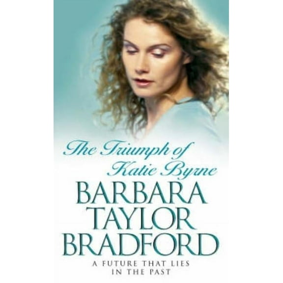 The Triumph of Katie Byrne, (Paperback)