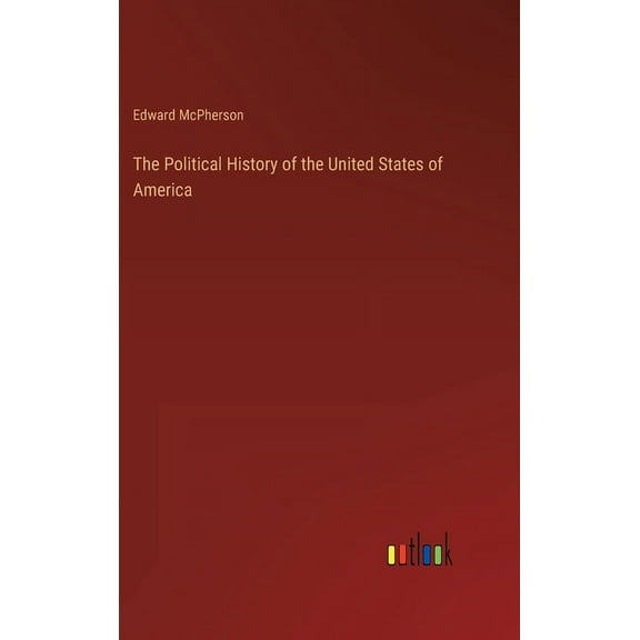 The Political History of the United States of America (Hardcover)