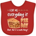 thumbnail image 3 of Inktastic For Me, Everyday is Pie Day Pi Day Humor Boys or Girls Baby Bib, 3 of 4