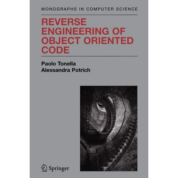 Monographs in Computer Science Reverse Engineering of Object Oriented Code, (Paperback)