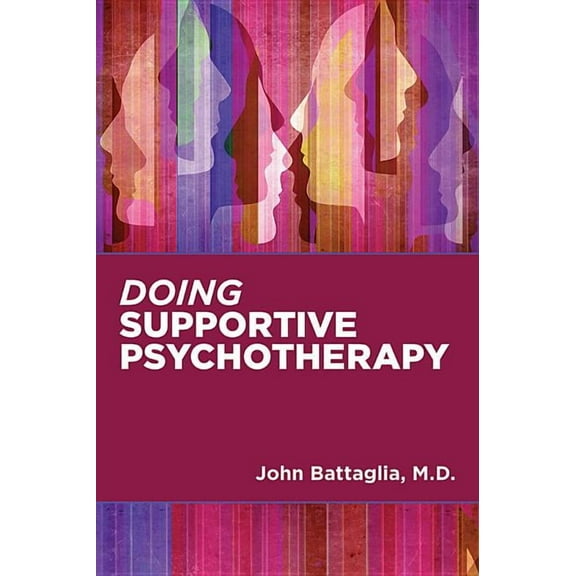 Doing Supportive Psychotherapy (Paperback)
