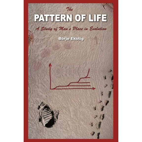 The Pattern of Life: A Study of Man's Place in Evolution, (Paperback)
