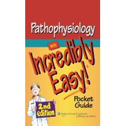 Pathophysiology: An Incredibly Easy! Pocket Guide