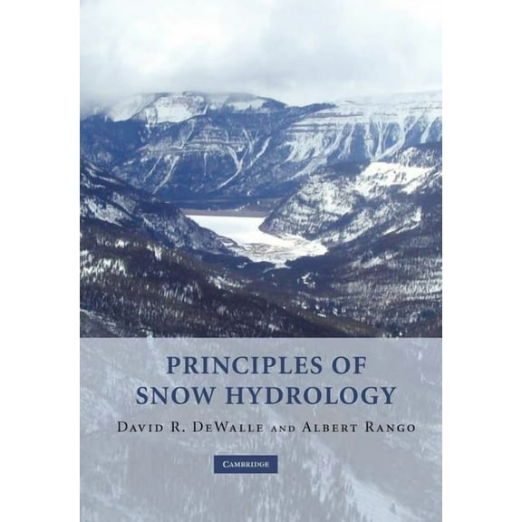 Principles of Snow Hydrology, (Paperback)