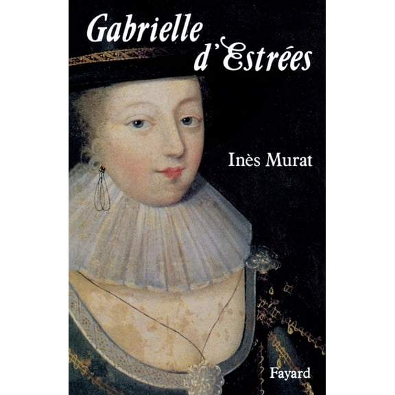 Gabrielle d'EstrÃ©es, (Paperback)