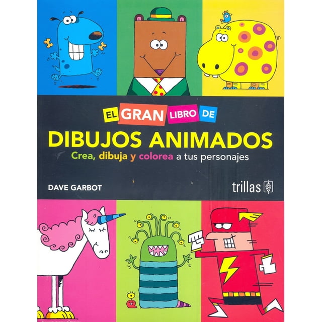 EL GRAN LIBRO DE DIBUJOS ANIMADOS EDITORIAL TRILLAS SA DE CV DAVE GARBOT