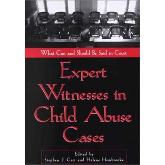 Pre-Owned Expert Witnesses in Child Abuse Cases: What Can and Should Be Said in Court (Paperback) 155798915X 9781557989154