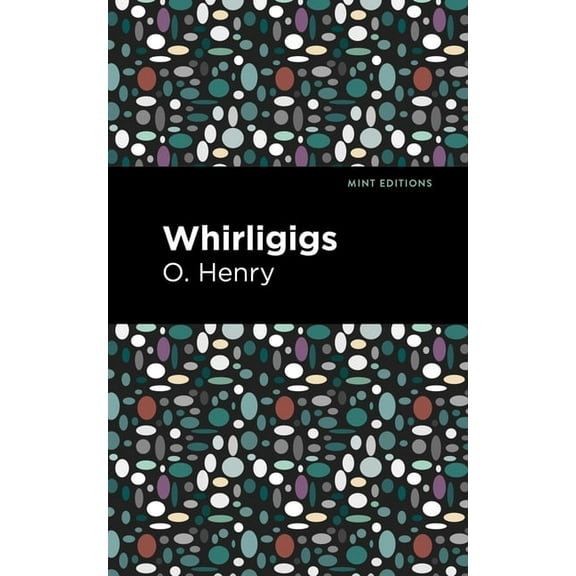 Mint Editions (Short Story Collections a Whirligigs, (Paperback)