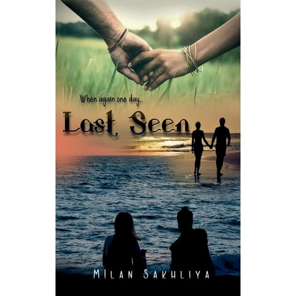 Last Seen / છેલ્લે જોયું: When Again One Day.., (Paperback)