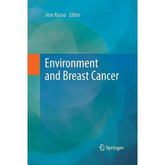 Environment and Breast Cancer, (Paperback)