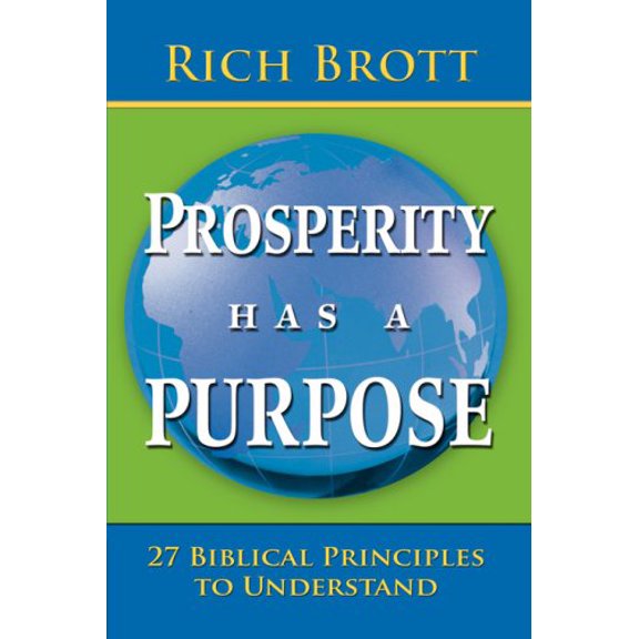 Prosperity Has a Purpose: 27 Biblical Principles to Understand (Paperback)