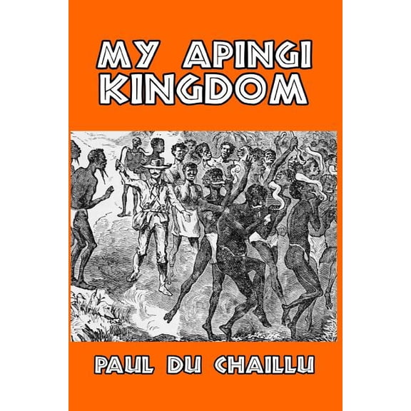 My Apingi Kingdom, (Paperback)