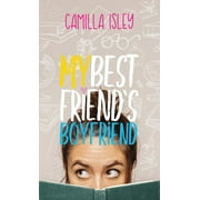 Just Friends: My Best Friend's Boyfriend (Series #3) (Paperback)
