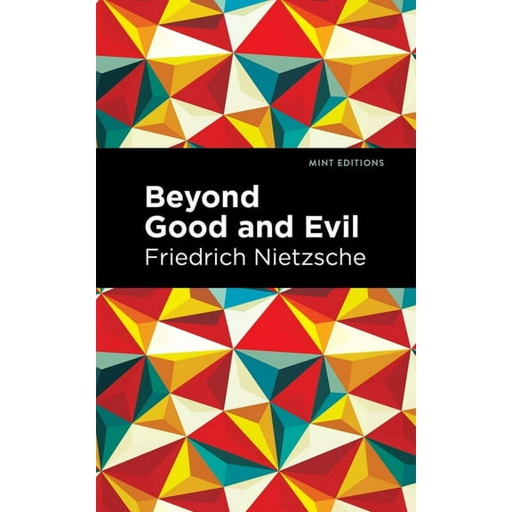 Mint Editions (Philosophical and Theolog Beyond Good and Evil, (Paperback)
