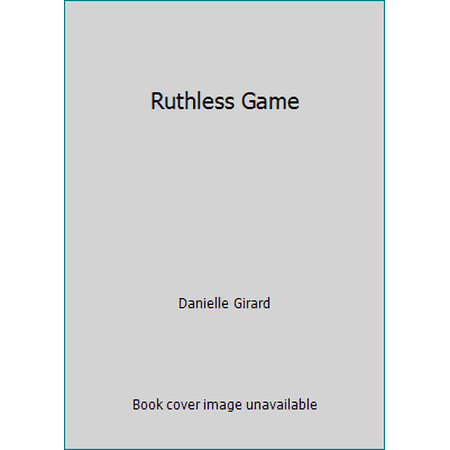 Pre-Owned Ruthless Game (Hardcover) 0739417274 9780739417270