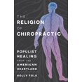 thumbnail image 1 of Pre-Owned The Religion of Chiropractic (Paperback), 1 of 1