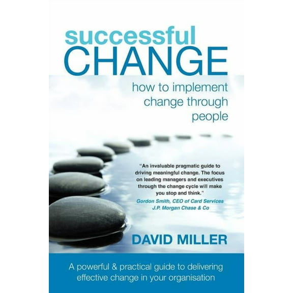 Successful Change: How to Implement Change Through People