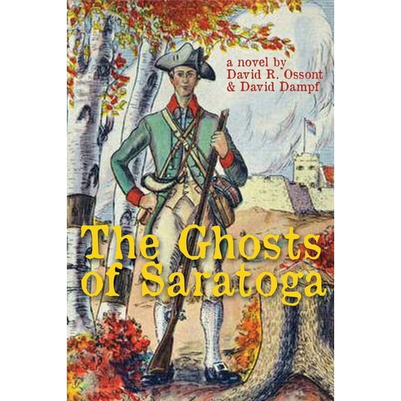 The Ghosts of Saratoga, (Paperback)