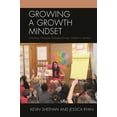 thumbnail image 2 of Pre-Owned Growing a Growth Mindset: Unlocking Character Strengths Through Children's Literature (Paperback) 1475824734 9781475824735, 2 of 2