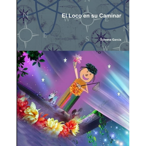 El Loco en su Caminar, (Paperback)