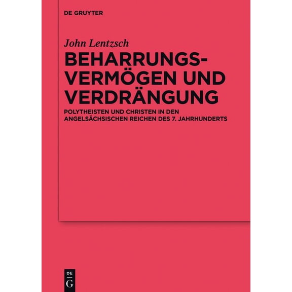 Ergänzungsbände Zum Reallexikon der Germ Beharrungsvermögen und Verdrängung, Book 105, (Hardcover)