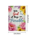 thumbnail image 4 of AMHNF Linen Garden Flag With God All Things Are Possible with Colorful Flowers for Spring Summer Home Outdoor Garden Yard Door Decor 12x18 inch, 4 of 5