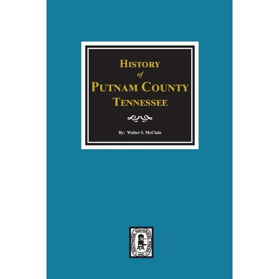 History of Putman County, Tennessee (Paperback)
