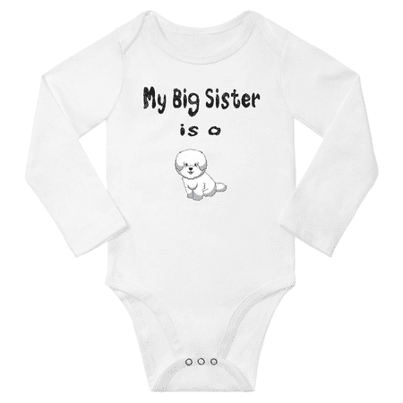 

My Big Sister is a Bichon Frise Dog Cute Baby Long Sleeve Clothing Bodysuits Boy Girl (White 12-18M)