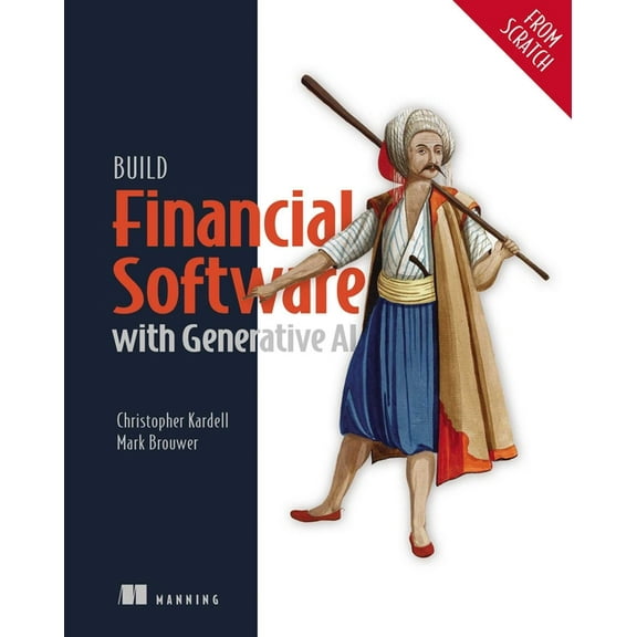 Build Financial Software with Generative AI (from Scratch), (Paperback)