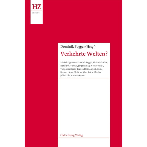 Historische Zeitschrift / Beihefte Verkehrte Welten?, Book 60, (Hardcover)
