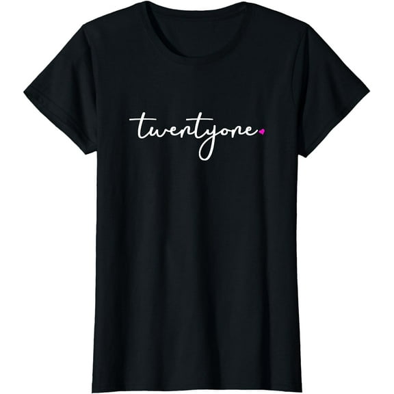 21st Birthday Gift Ideas for Her Women T Shirt Twentyone Tee