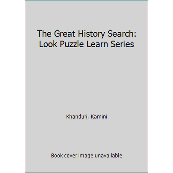Pre-Owned The Great History Search (Look, Puzzle, Learn Series) (Unknown) 0881107948 9780881107944