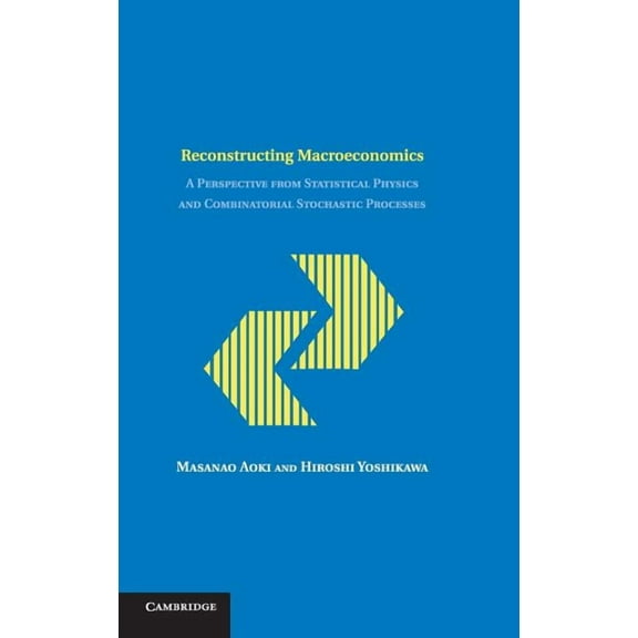 Japan-Us Center Ufj Bank Monographs on I Reconstructing Macroeconomics, (Hardcover)