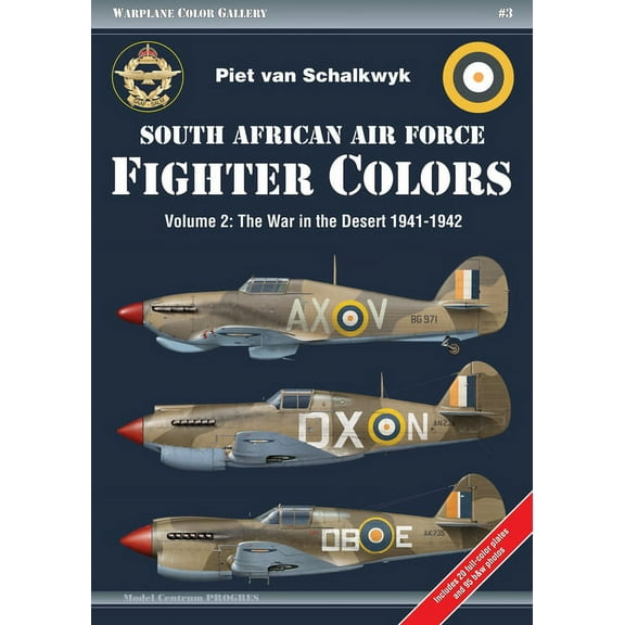 Warplane Color Gallery: South African Air Force Fighter Colors: Vol. 2 the War in the Desert 1941-1942 (Paperback)