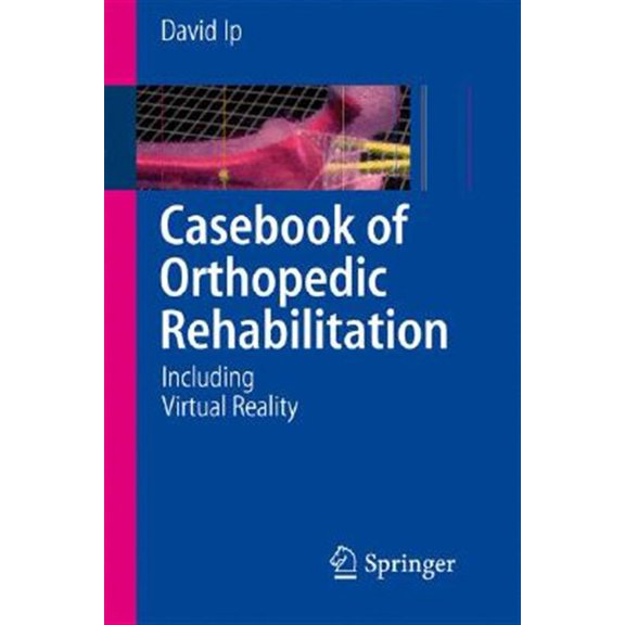 Pre-Owned Casebook of Orthopedic Rehabilitation: Including Virtual Reality, (Paperback)