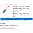 thumbnail image 2 of Spark Plug - Compatible with 1985 Chevy Celebrity 2.8L V6 CARB, 2 of 2