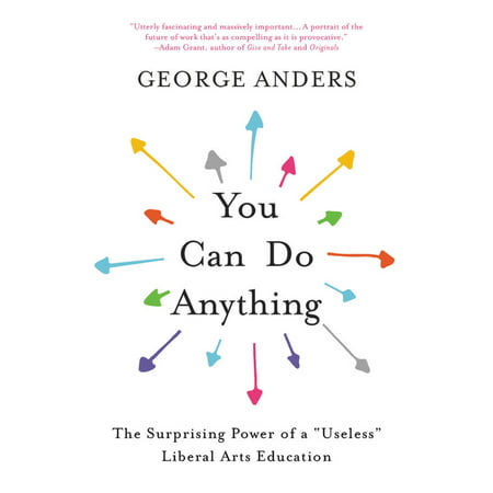 You Can Do Anything : The Surprising Power of a 
