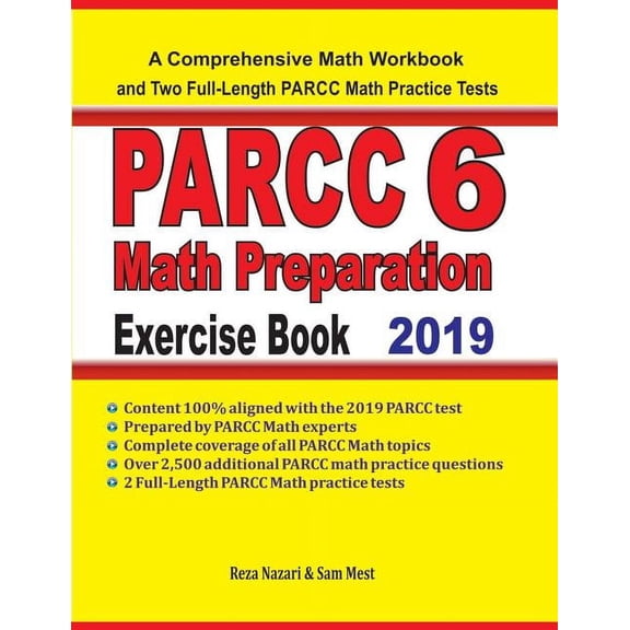 PARCC 6 Math Preparation Exercise Book: A Comprehensive Math Workbook and Two Full-Length PARCC 6 Math Practice Tests, (Paperback)