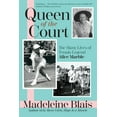 thumbnail image 2 of Pre-Owned Queen of the Court: The Many Lives of Tennis Legend Alice Marble (Paperback) 0802163459 9780802163455, 2 of 2