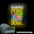 thumbnail image 3 of Handmadetneonsign You Had Me At Poke Bowl Neon Wall Sign, Hawaiian Food Neon Light, Poke Bowl Neon Sign 66185, 3 of 5